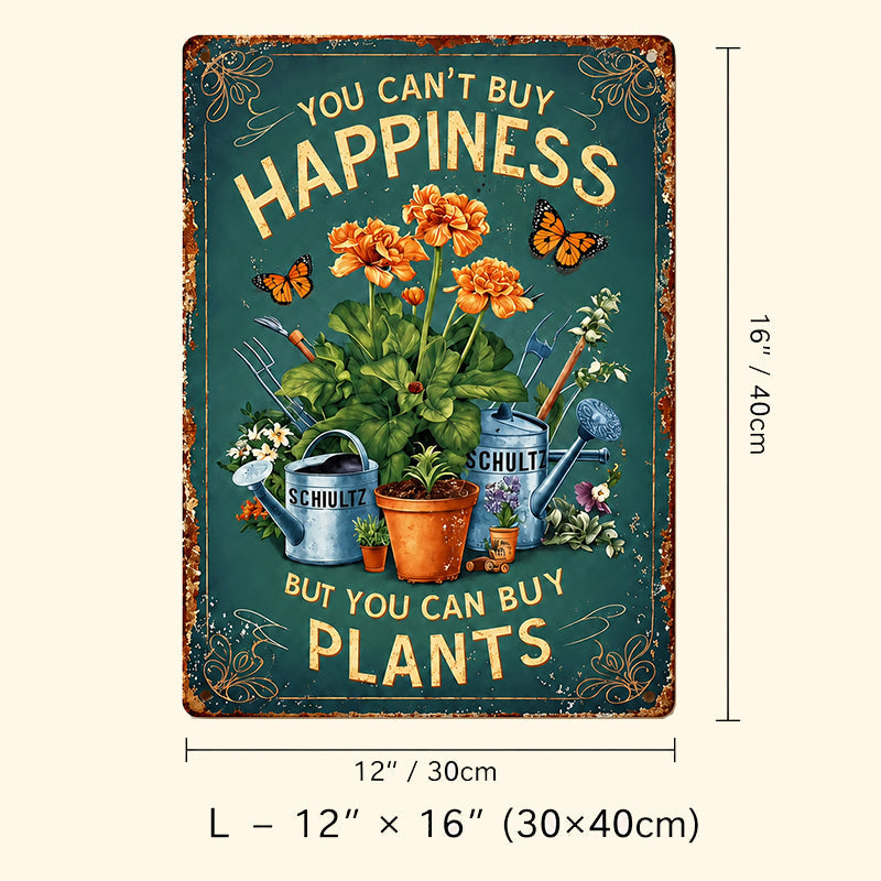 Vintage "You Can't Buy Happiness But You Can Buy Plants" Garden Metal Sign