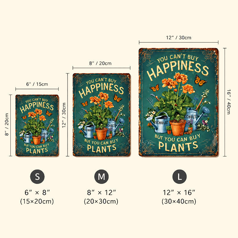 Vintage "You Can't Buy Happiness But You Can Buy Plants" Garden Metal Sign