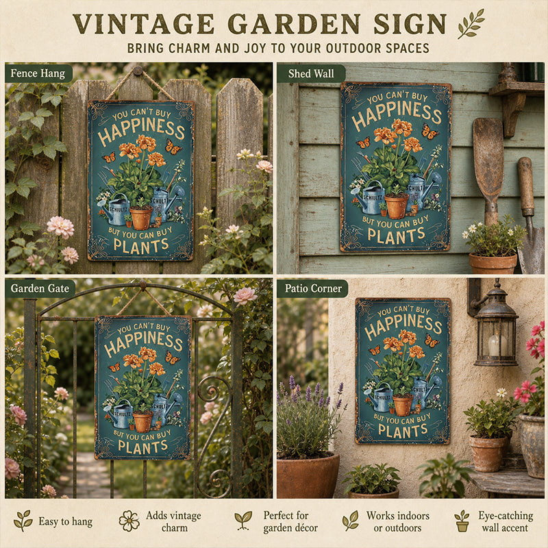 Vintage "You Can't Buy Happiness But You Can Buy Plants" Garden Metal Sign