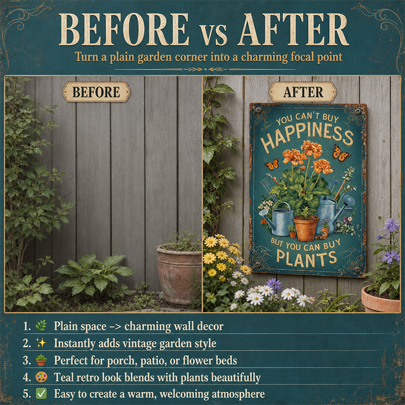 Vintage "You Can't Buy Happiness But You Can Buy Plants" Garden Metal Sign