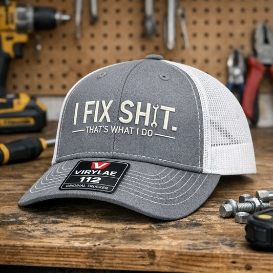 🔥LAST DAY 49% OFF-🛠️ I Fix Shit Trucker Hat – Funny Mechanic & Fixer Cap